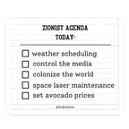 Zionist Agenda Today Sticker