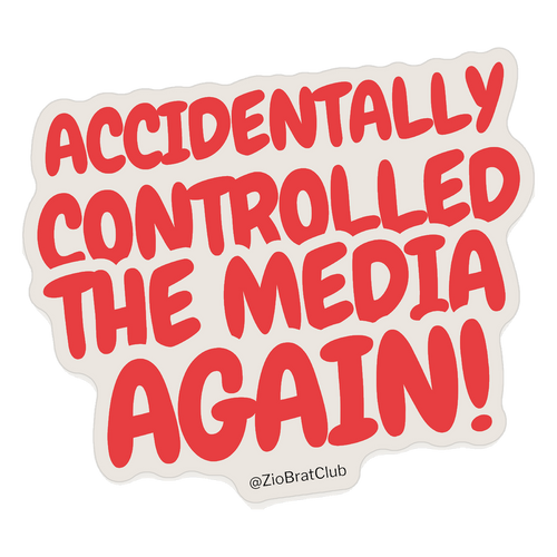Accidentally Controlled The Media Sticker